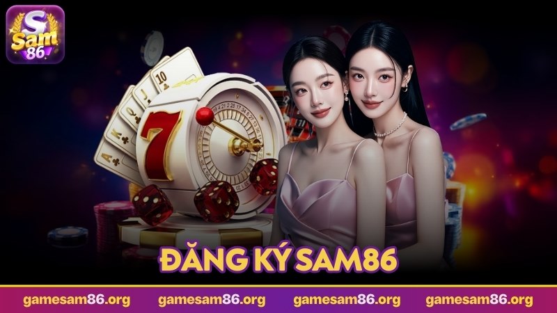 đăng ký sam86 ảnh đại diện