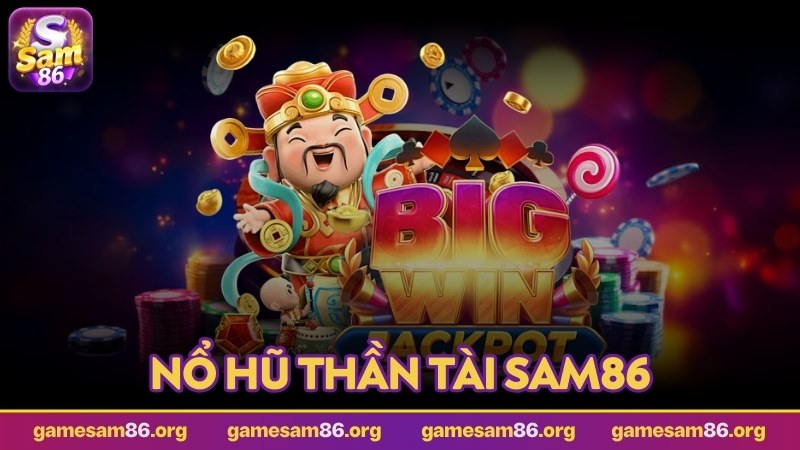 nổ hũ thần tài sam86 ảnh đại diện
